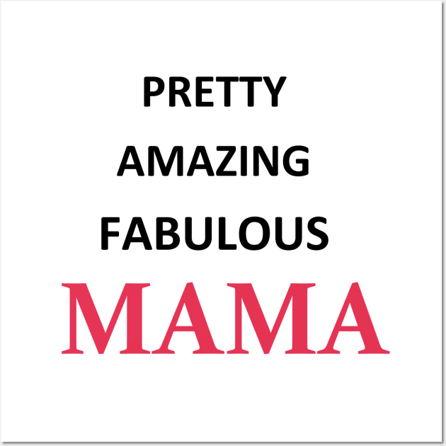 Pretty Amazing Fabulous Mama Word Art in Black and Pink Letters Wall Art by Star58